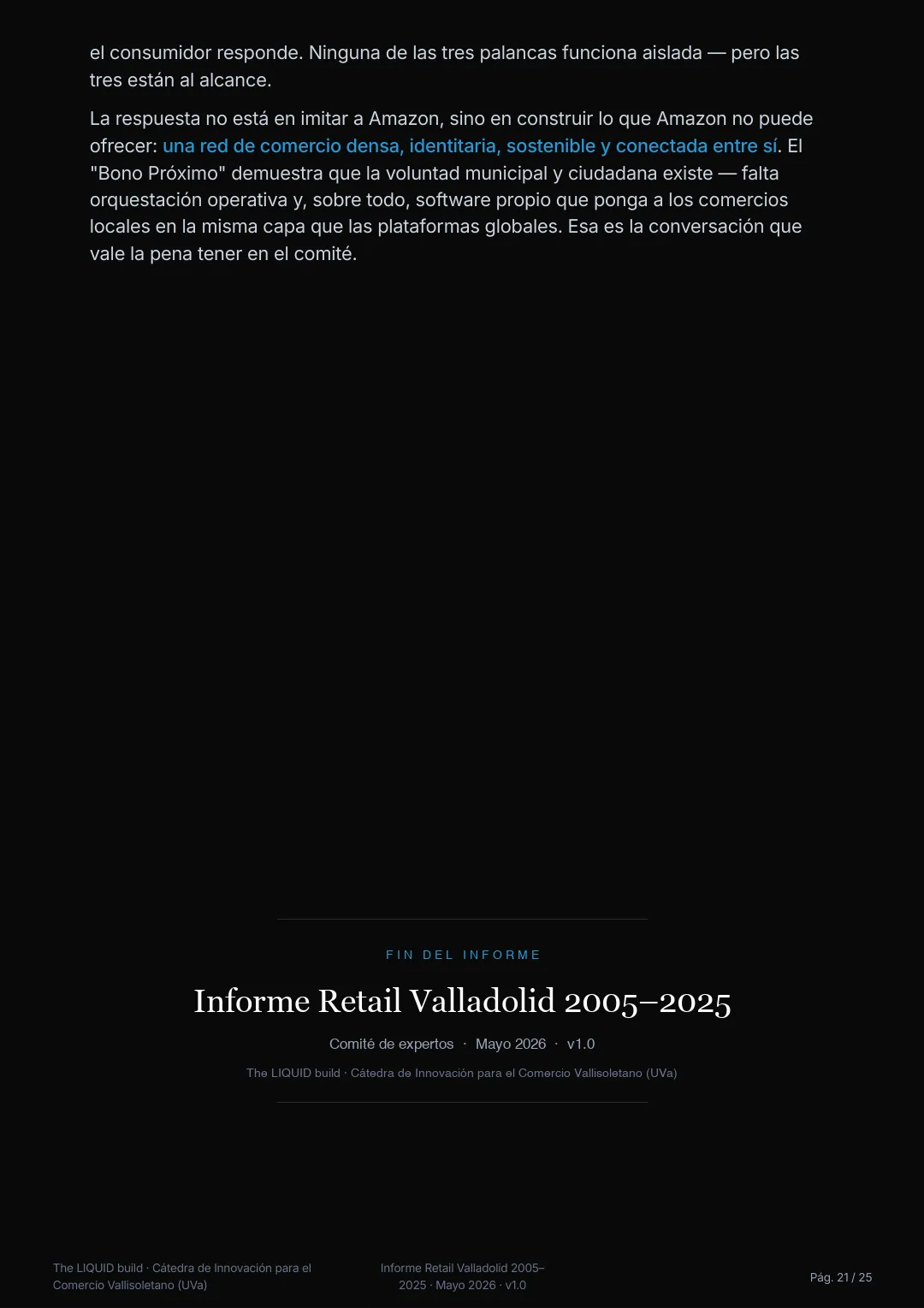 Informe sobre pequeño comercio - Valladolid 2005–2025 · the LIQUID build — 19